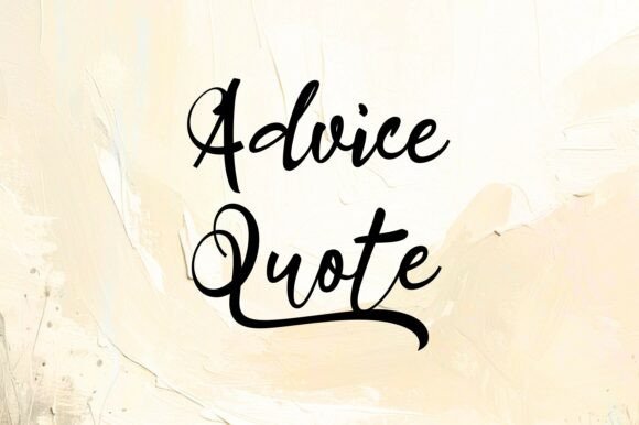 Elevate Your Designs with the Advice Quote Typeface