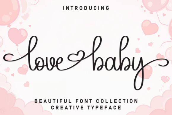 Love Baby: A Font for Heartfelt Design