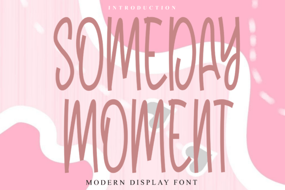Someday Moment: Clarity and Elegance in Modern Typography
