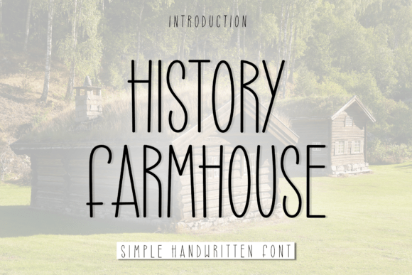 The Timeless Elegance of History Farmhouse in Modern Design
